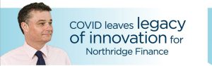 James McGee and text - Covid leave the legacy of innovation for Northridge Finance